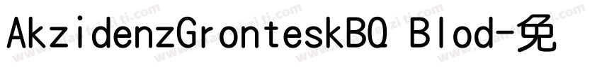 AkzidenzGronteskBQ Blod字体转换